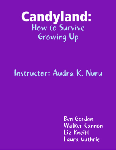 Candyland: How to Survive Growing Up
