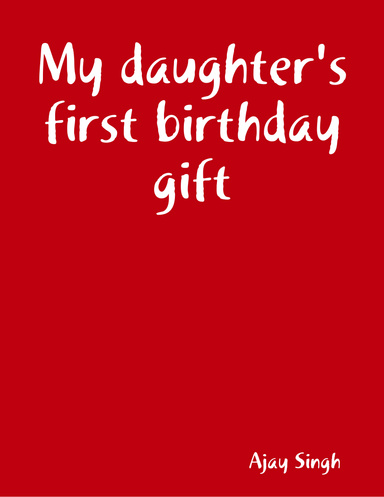 My daughter's first birthday gift