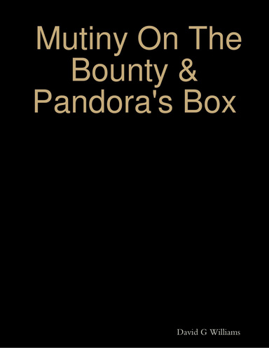 Mutiny On the Bounty & Pandora's Box