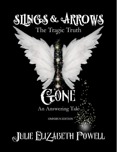 Slings & Arrows and Gone Omnibus Edition