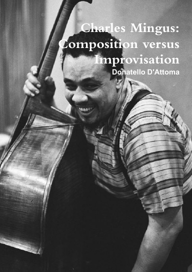 Charles Mingus: composition versus improvisation