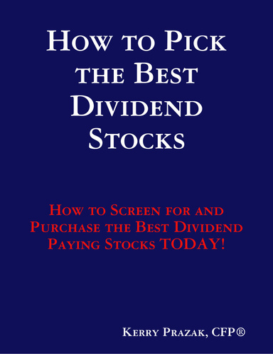 How to Pick the Best Dividend Paying Stocks