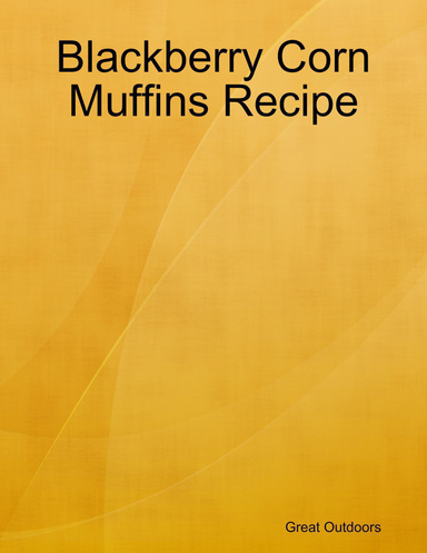Blackberry Corn Muffins Recipe