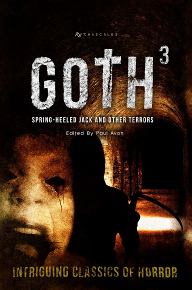 Goth 3 - Spring-Heeled Jack and Other Terrors (Hardback Edition)
