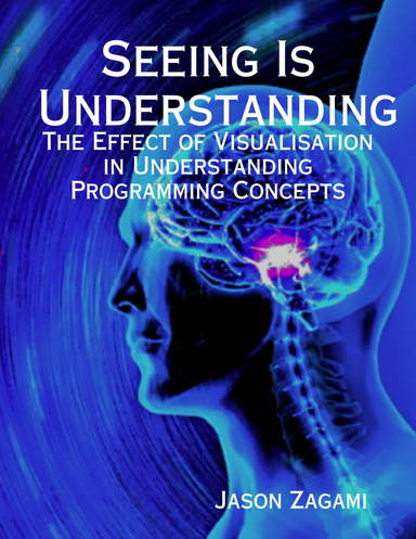 Seeing Is Understanding: The Effect of Visualisation in Understanding Programming Concepts