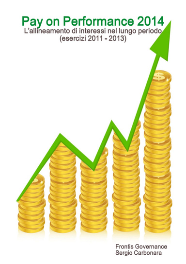 Pay on Performance 2014 - L'allineamento di interessi nel lungo periodo (esercizi 2011 - 2013)