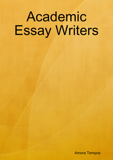Academic Essay Writers