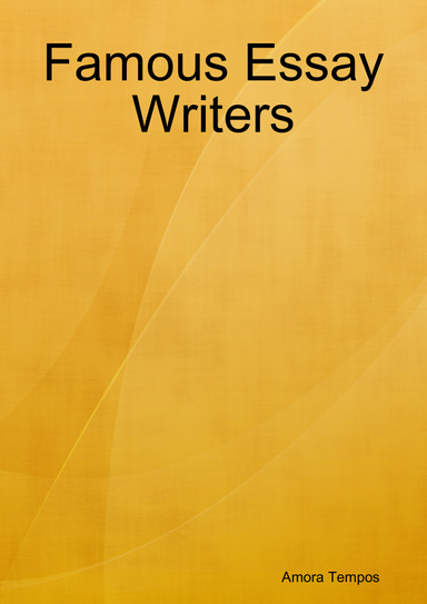 Famous Essay Writers