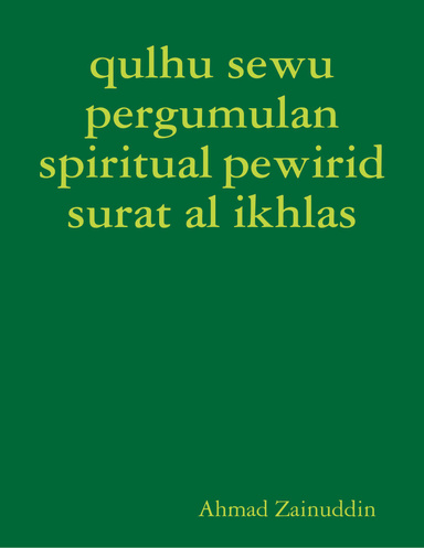 qulhu sewu pergumulan spiritual pewirid surat al ikhlas