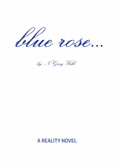 blue rose...