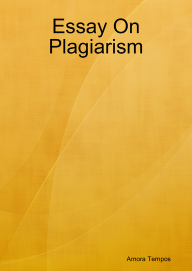 Essay On Plagiarism