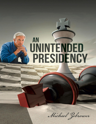 An Unintended Presidency