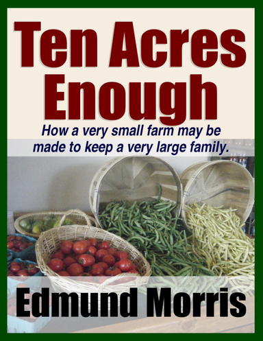 Ten Acres Enough