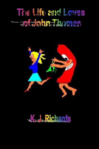 The Life and Loves of John Thomas