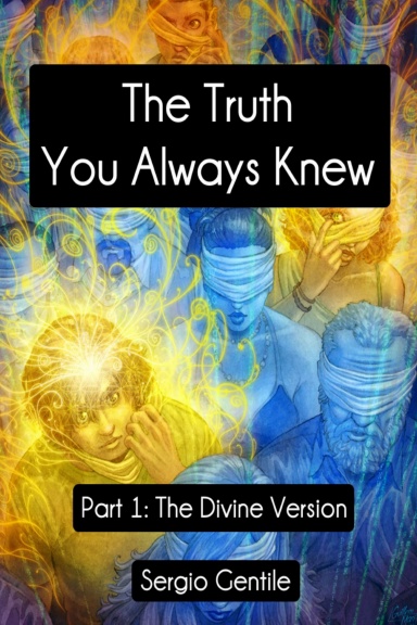 The Truth You Always Knew - Part 1