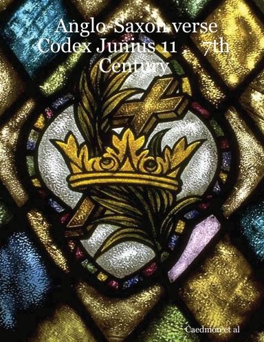 Anglo-Saxon verse Codex Junius 11 ,   7th Century