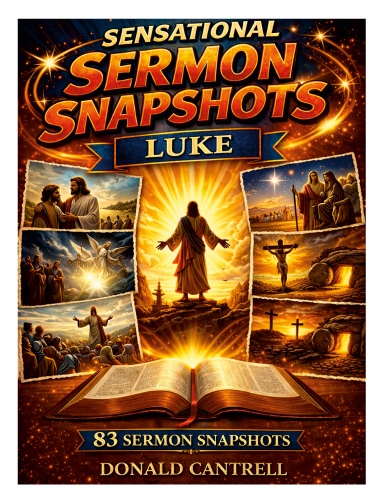 Sensational Sermon Snapshots Luke