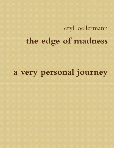 the edge of madness