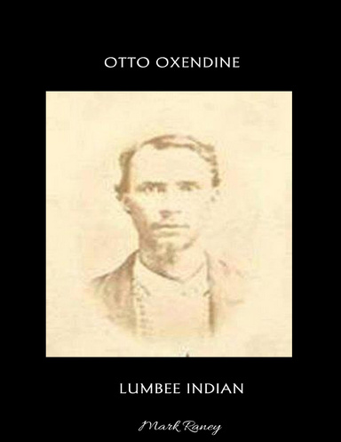Otto Oxendine, Lumbee Indian