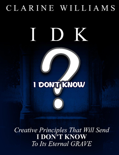 I Don't Know