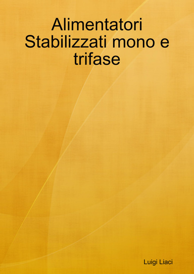 Alimentatori Stabilizzati mono e trifase