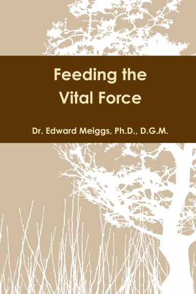 Feeding the Vital Force