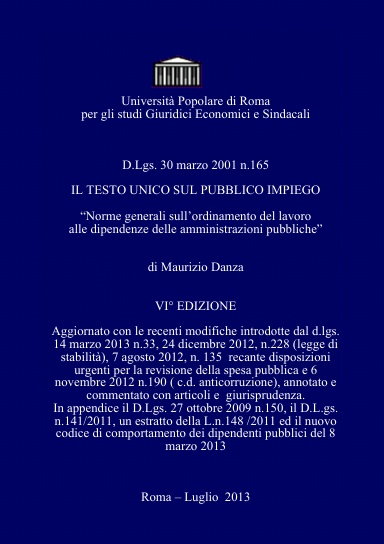 IL TESTO UNICO SUL PUBBLICO IMPIEGO D.Lgs. 30 marzo 2001 n.165 VI