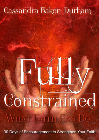 Fully Constrained: What Faith Can Do