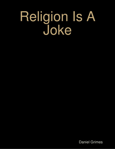 Religion Is A Joke
