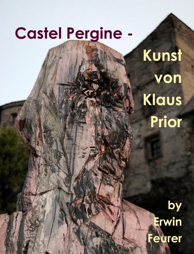 Castel Pergine - Kunst von Klaus Prior.