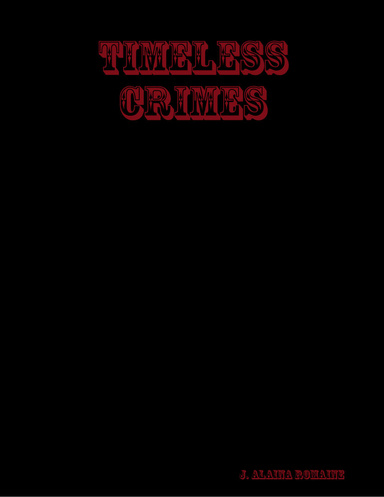 Timeless Crimes