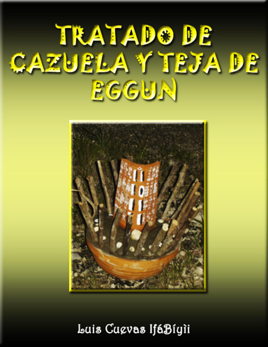TRATADO DE CAZUELA Y TEJA DE EGGUN