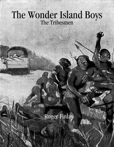 The Wonder Island Boys: The Tribesmen