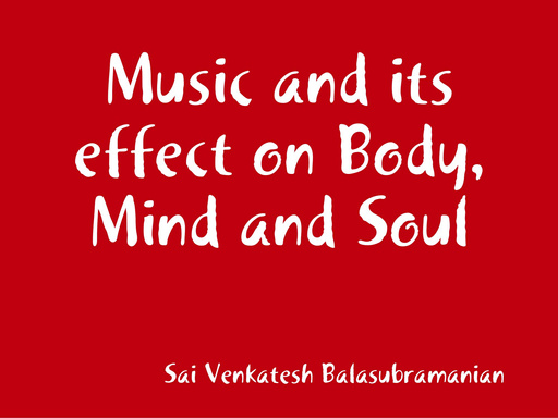 Music and its effect on Body, Mind and Soul
