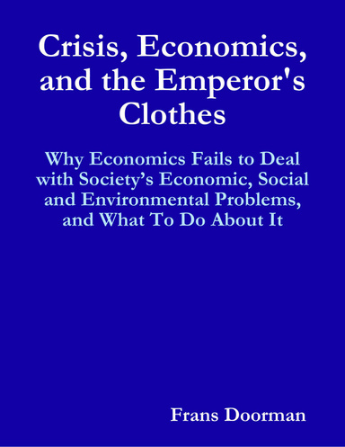 Crisis, Economics, and the Emperor's Clothes