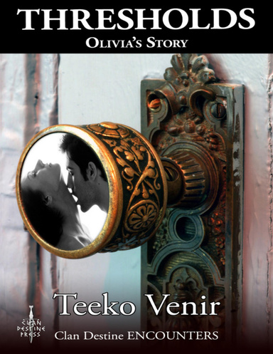 Crossing the Thresholds - Olivia's Story