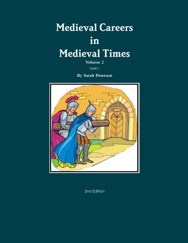 Medieval Careers in Medieval Times Volume 2