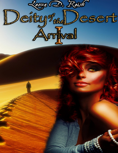 Deity of the Desert vol.1 - Arrival (Interracial Breeding Erotica)