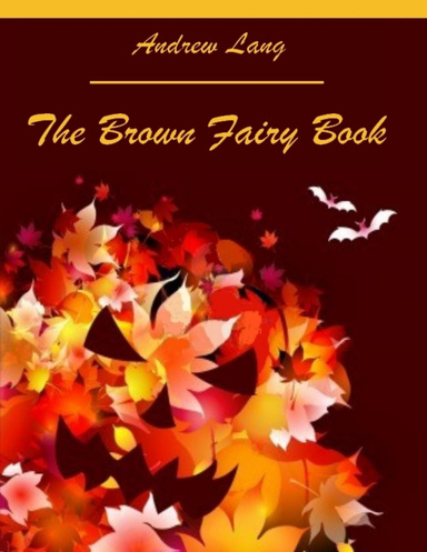 The Brown Fairy Book (Illustrated)