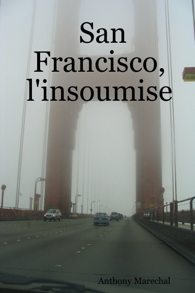 San Francisco, l'insoumise