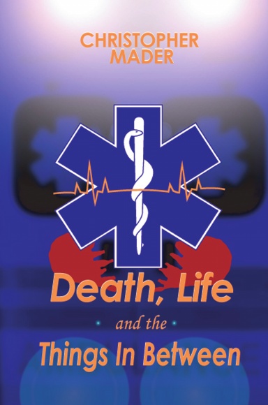 Death, Life and the Things in Between