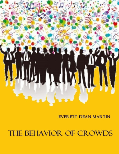 The Behavior of Crowds (Illustrated)