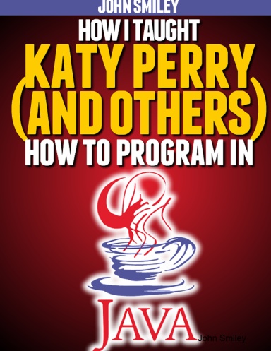 How I taught Katy Perry (and others) to program in Java
