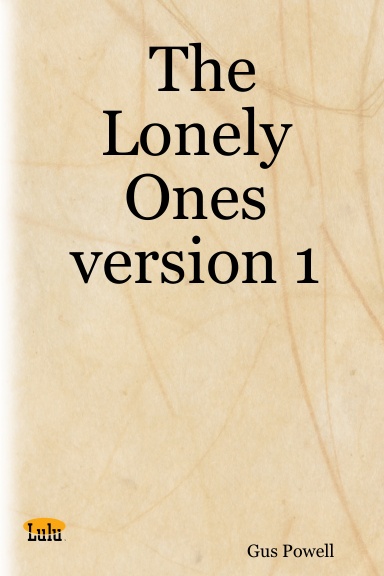 The Lonely Ones version 1