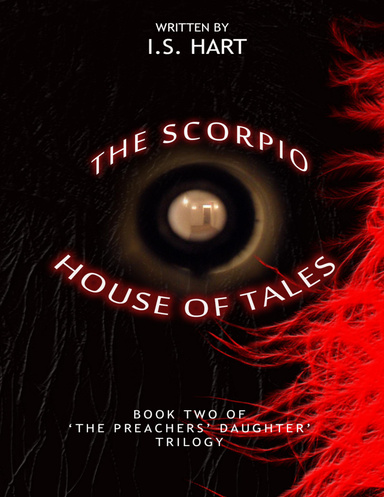 The Scorpio House of Tales : Book Two of' 'The Preachers' Daughter Trilogy'