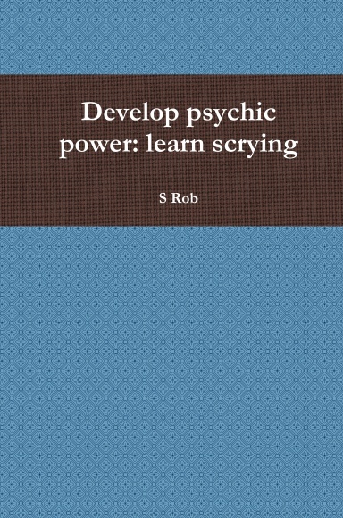 Develop psychic power: learn scrying
