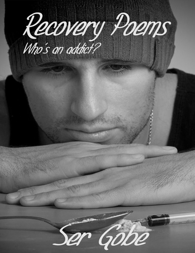 Recovery Poems: Who's an Addict?