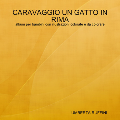 CARAVAGGIO UN GATTO IN RIMA