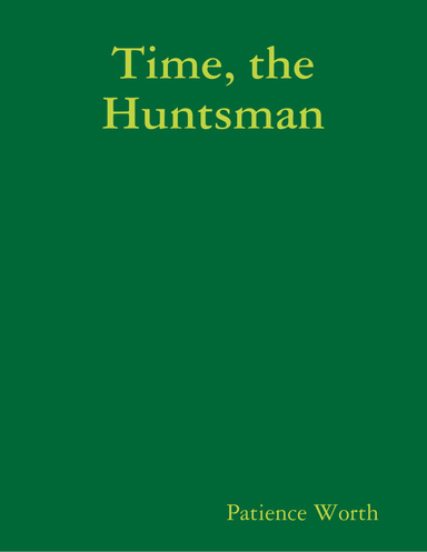 Time, the Huntsman