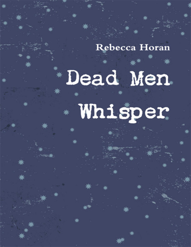 Dead Men Whisper